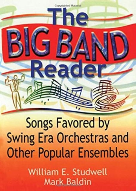 Forsidebilde av The Big Band Reader : Songs Favored by Swing Era Orchestras and Other Popular Ensembles