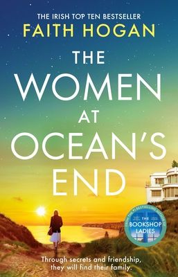 The Women at Ocean's End : A captivating story of secrets and friendship from the million copy bestselling author of The Bookshop Ladies