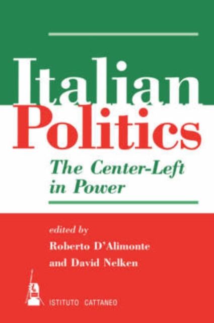 Italian Politics : The Center-left In Power