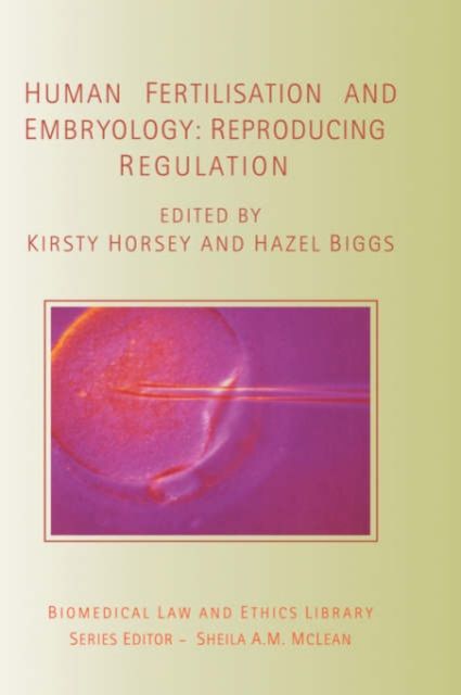Human Fertilisation and Embryology : Reproducing Regulation