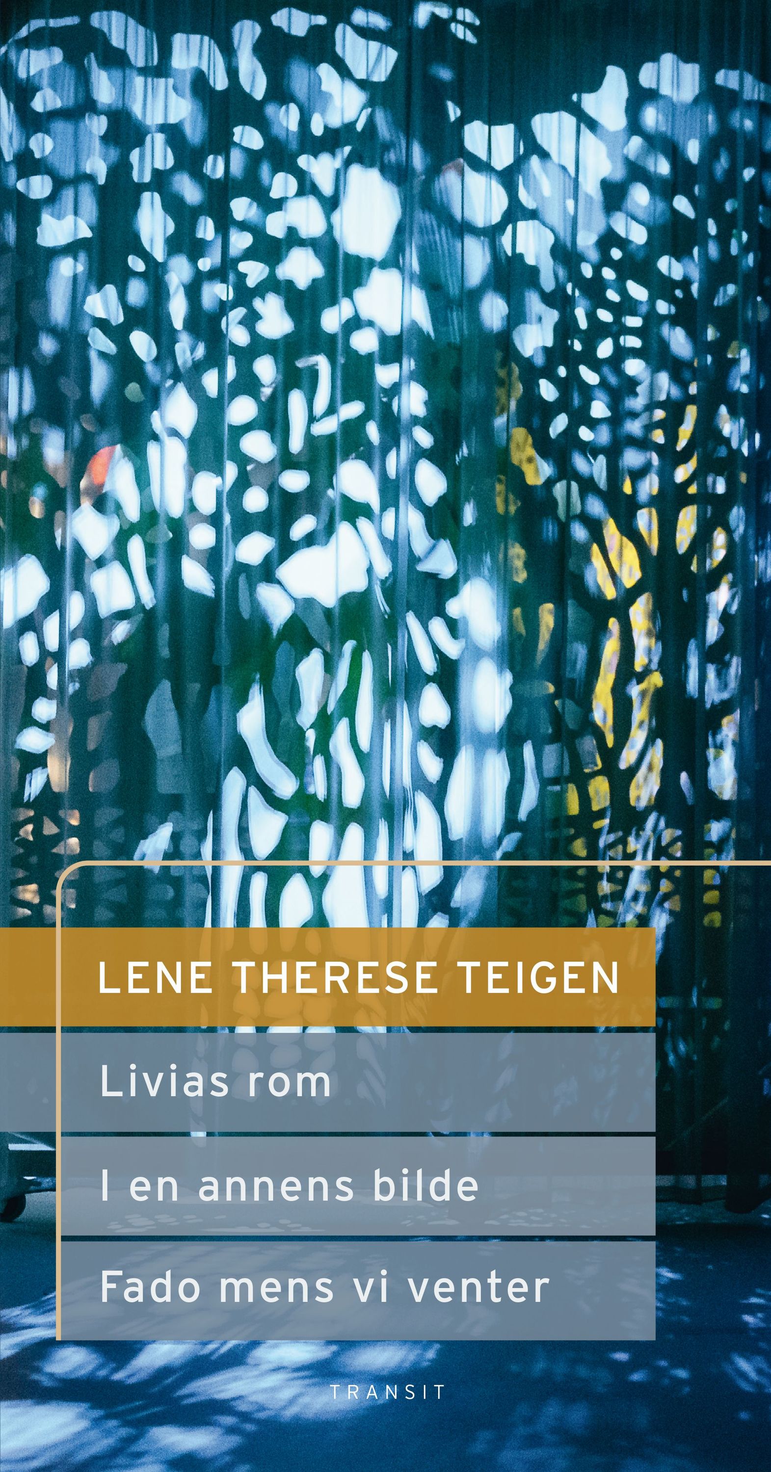 Livias rom ; I en annens bilde ; Fado mens vi venter : scenetekster