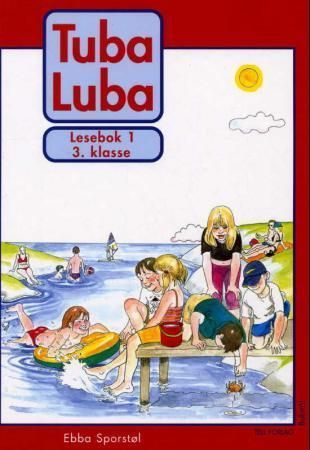 Tuba luba : lesebok 1 : 3. klasse