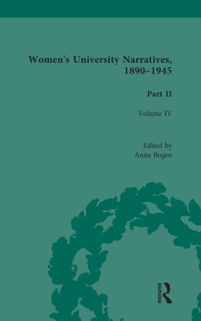 Women's University Narratives, 1890-1945, Part II : Volume IV