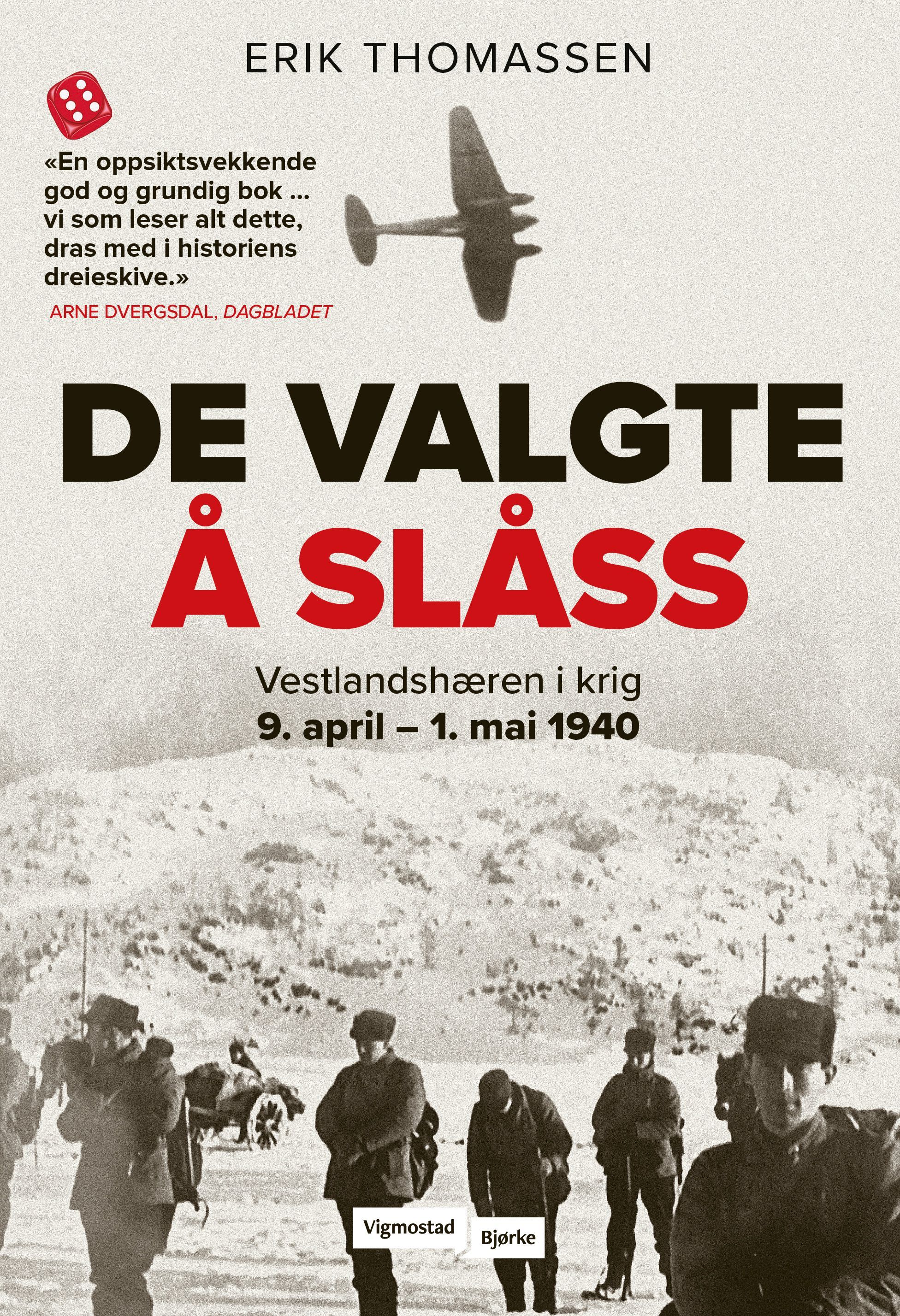 De valgte å slåss : Vestlandshæren i krig, 9. april - 1. mai 1940