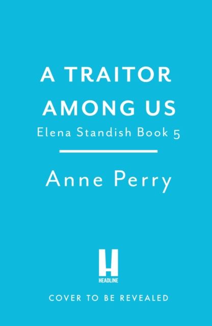 The Traitor Among Us (Elena Standish Book 5) : Elena Standish thriller 5