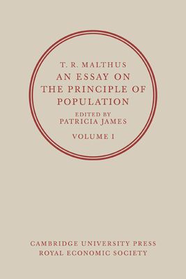 An Essay on the Principle of Population: Volume 1