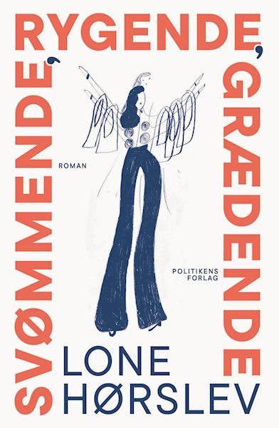 Svømmende, rygende, grædende : roman