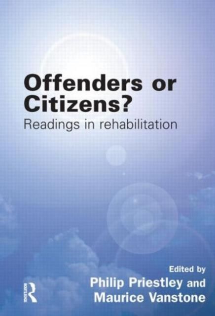 Offenders or Citizens? : Readings in Rehabilitation