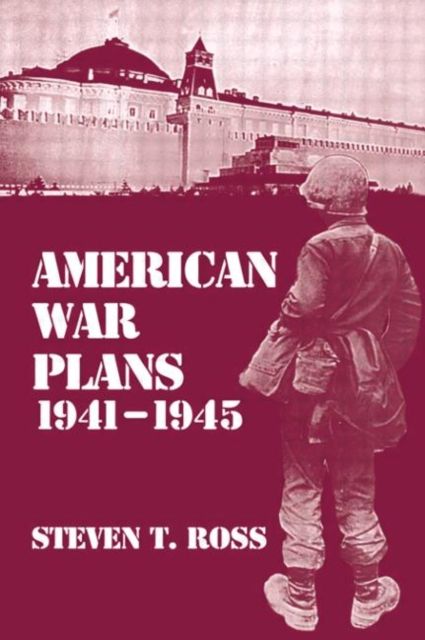American War Plans, 1941-1945 : The Test of Battle