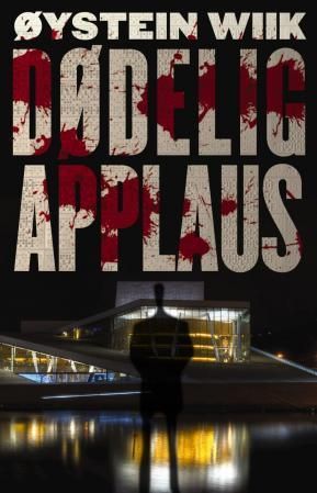 Dødelig applaus : kriminalroman