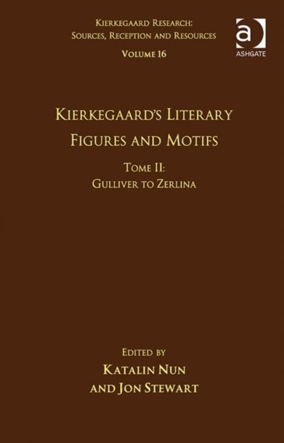 Volume 16, Tome II: Kierkegaard's Literary Figures and Motifs : Gulliver to Zerlina
