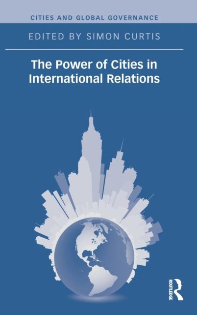 The Power of Cities in International Relations
