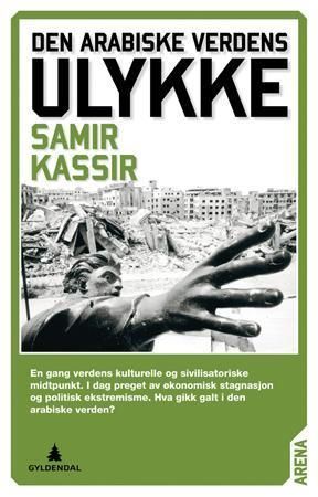 Den arabiske verdens ulykke