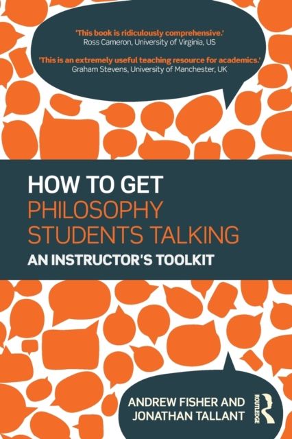 How to get Philosophy Students Talking : An Instructor's Toolkit