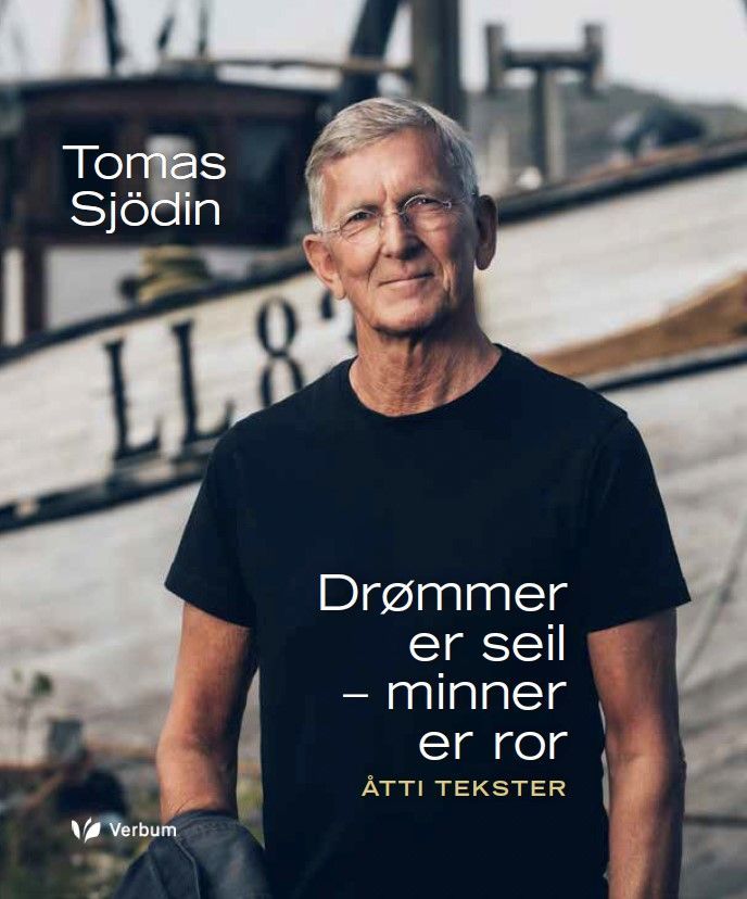 Drømmer er seil - minner er ror : åtti tekster