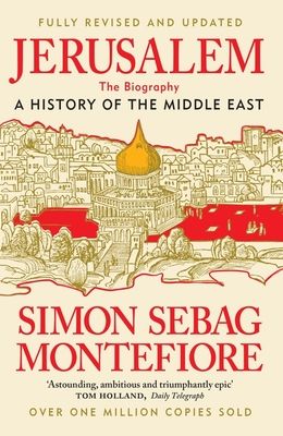 Jerusalem : The Biography - New and Updated 2024 edition