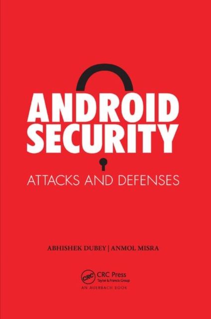 Android Security : Attacks and Defenses