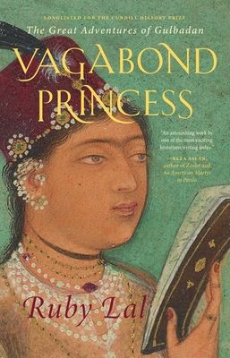 Vagabond Princess : The Great Adventures of Gulbadan