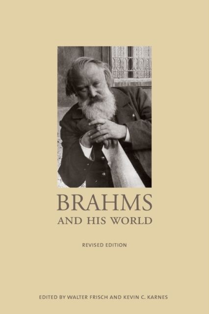 Brahms and His World : Revised Edition