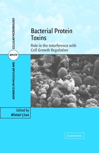 Bacterial Protein Toxins : Role in the Interference with Cell Growth Regulation