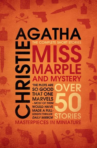 Miss Marple and mystery : the complete short stories