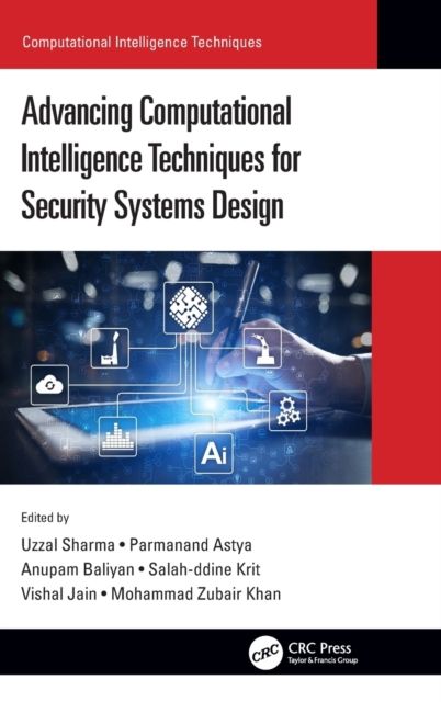 Forsidebilde av Advancing Computational Intelligence Techniques for Security Systems Design