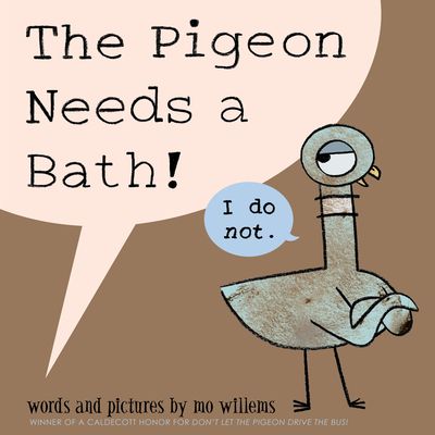 The Pigeon needs a bath