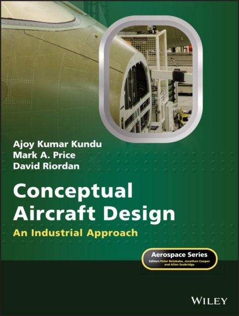 Conceptual Aircraft Design : An Industrial Approach