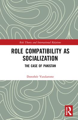 Role Compatibility as Socialization : The Case of Pakistan