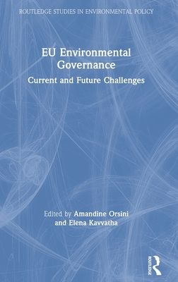 EU Environmental Governance : Current and Future Challenges