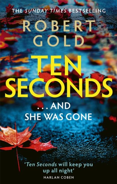 Forsidebilde av Ten Seconds : 'A gripping thriller that twists and turns' HARLAN COBEN
