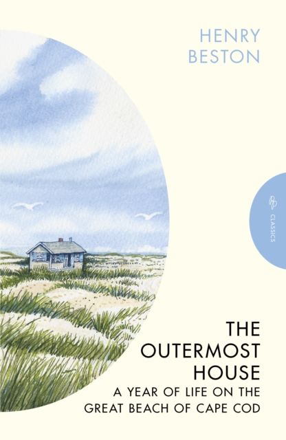 The Outermost House : A Year of Life on the Great Beach of Cape Cod