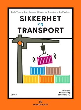 Sikkerheit og transport : yrkesteori for service og samferdsel