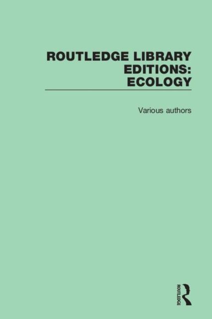 Routledge Library Editions: Ecology