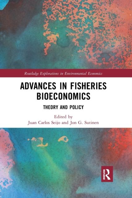 Advances in Fisheries Bioeconomics : Theory and Policy