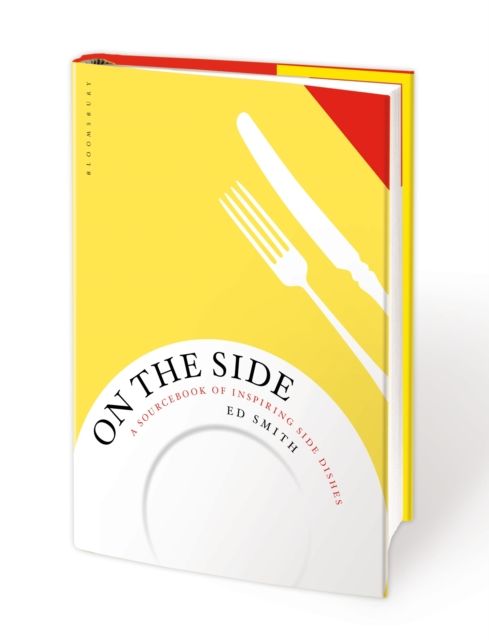 On the Side : A sourcebook of inspiring side dishes