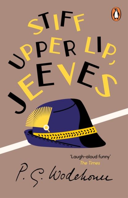 Stiff Upper Lip, Jeeves : (Jeeves & Wooster)
