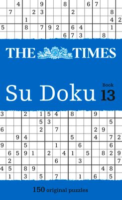 The Times Su Doku Book 13 : 150 Challenging Puzzles from the Times