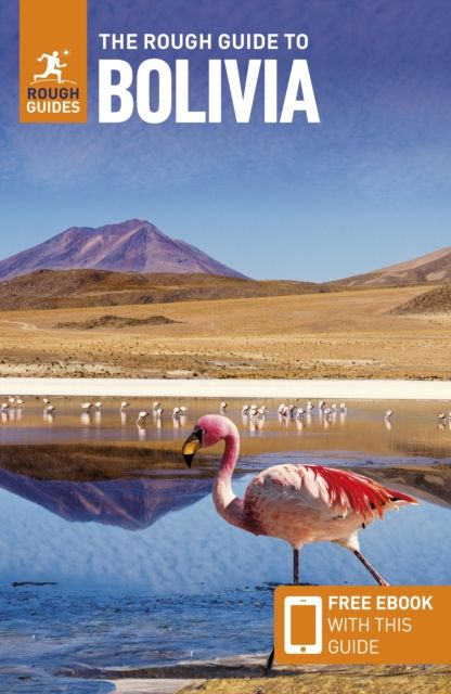 The rough guide to Bolivia
