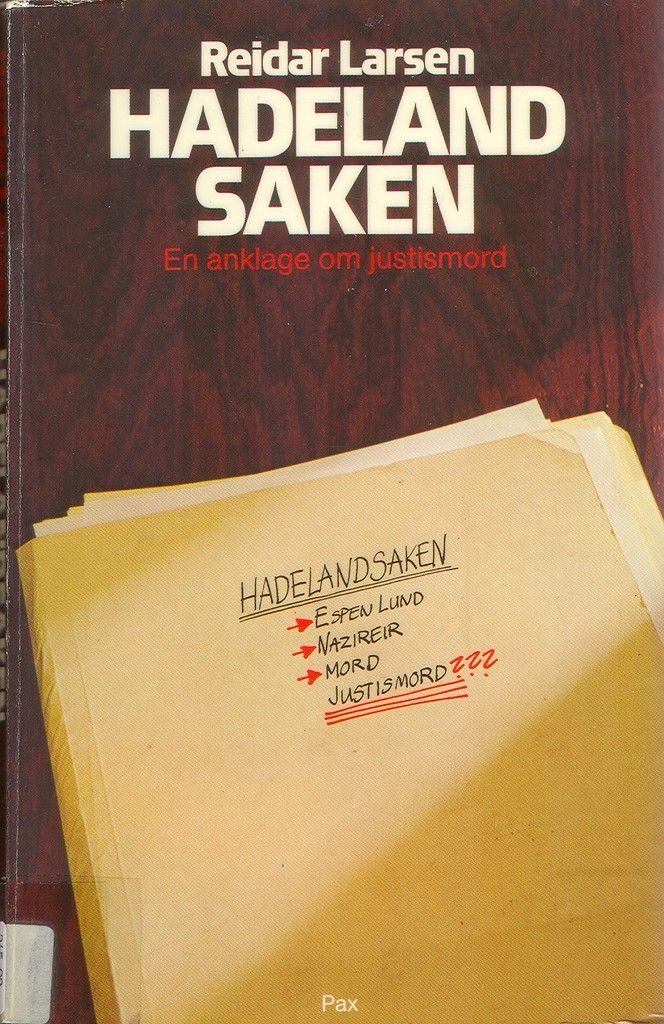 Hadelandsaken : en anklage om justismord