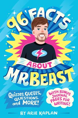 96 Facts About MrBeast : Quizzes, Quotes, Questions, and More! With Bonus Journal Pages for Writing!