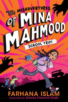 The misadventures of Mina Mahmood : school trip!