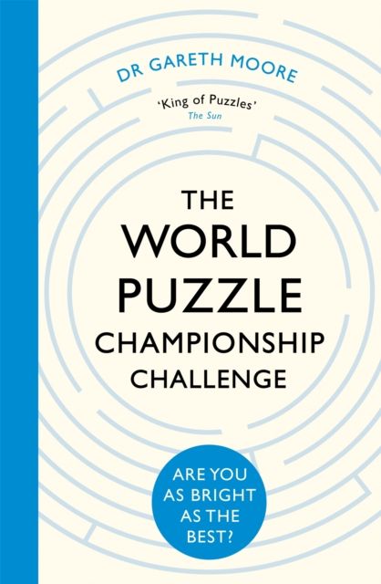 The World Puzzle Championship Challenge : Are You as Bright as the Best?