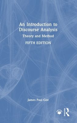 An Introduction to Discourse Analysis : Theory and Method