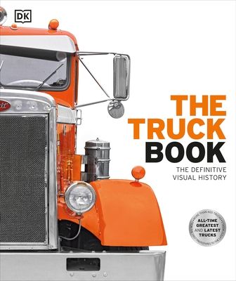 The Truck Book : The Definitive Visual History