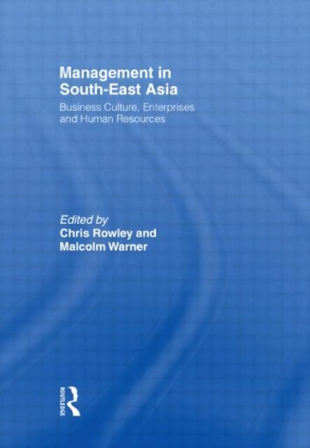 Management in South-East Asia : Business Culture, Enterprises and Human Resources