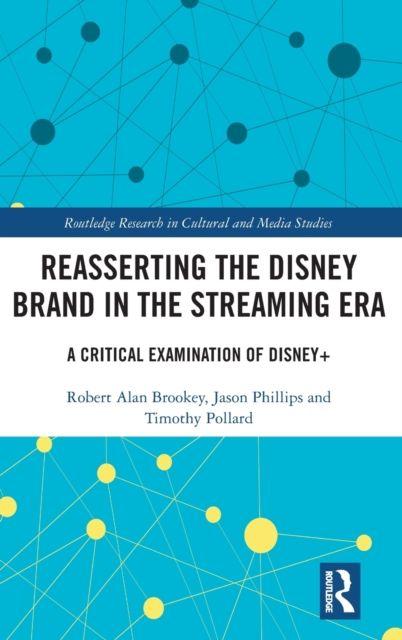 Forsidebilde av Reasserting the Disney Brand in the Streaming Era : A Critical Examination of Disney+