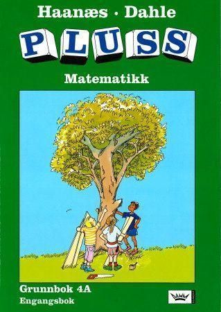 Pluss 4A : grunnbok, engangsbok : matematikk for småskoletrinnet