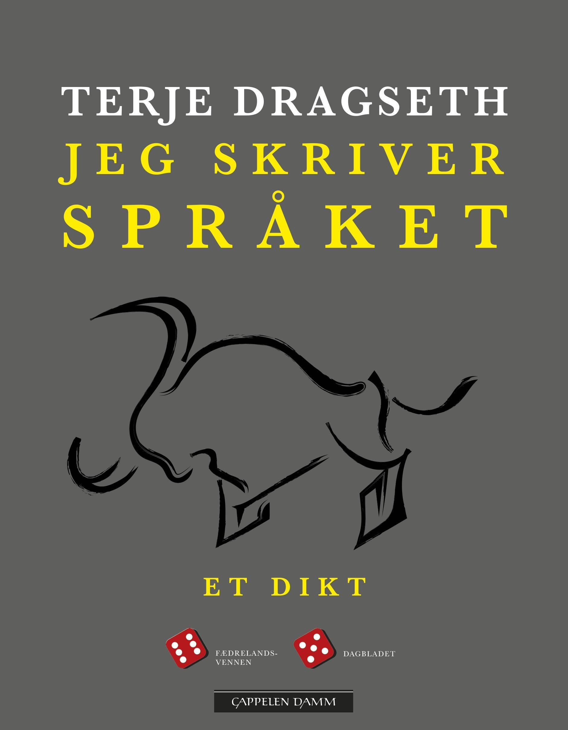 Jeg skriver språket : et dikt