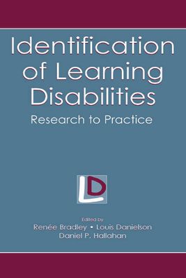 Identification of Learning Disabilities : Research To Practice